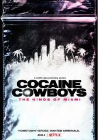 Cocaine Cowboys: The Kings of Miami (2021)